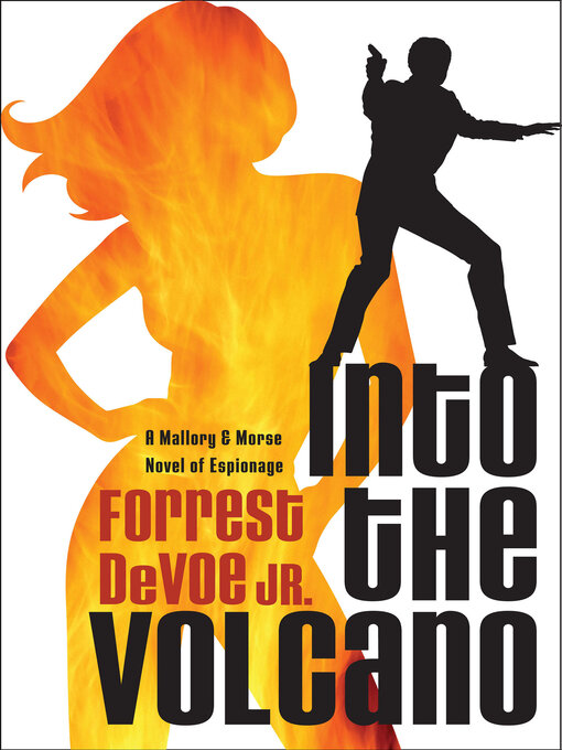 Title details for Into the Volcano by Forrest DeVoe - Wait list